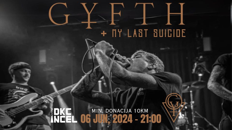 Gyfth & My Last suicide